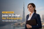 Professional standing in front of the Dubai skyline — jobs in Dubai for foreigners